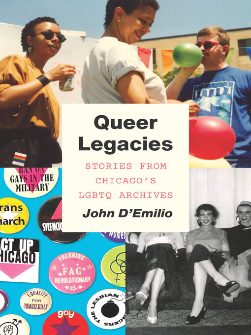 Title details for Queer Legacies by John D'Emilio - Available